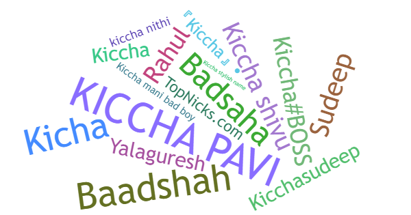 Nicknames for Kiccha