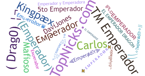 Nicknames for Emperador