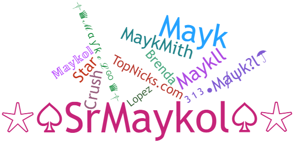 Nicknames for Maykol