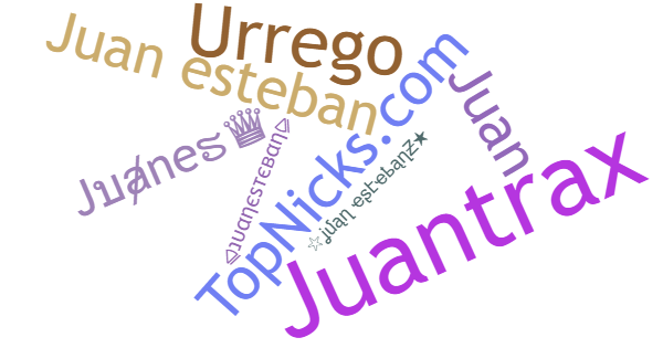 Nicknames for Juanesteban