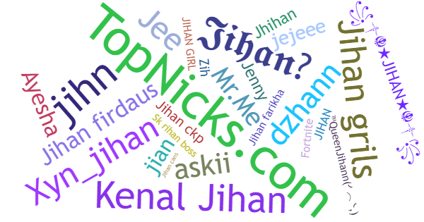 Nicknames for Jihan