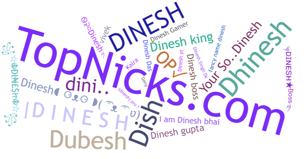 Nicknames for Dinesh