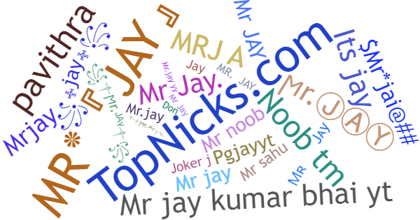 Nicknames for Mrjay