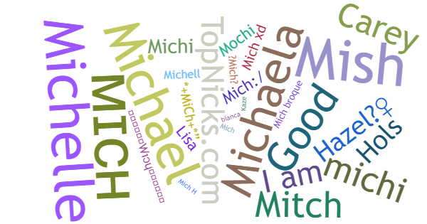 Nicknames for Mich