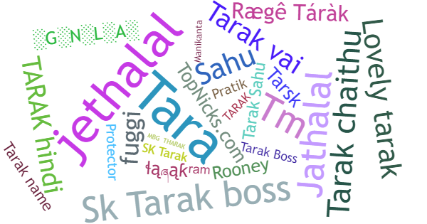 Nicknames for Tarak