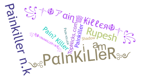 Nicknames for PaInKiLleR