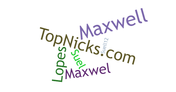 Nicknames for Maxwell