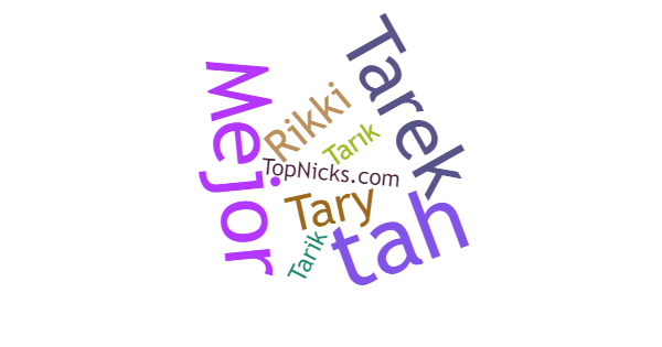 Nicknames for Tarik