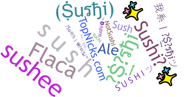 Nicknames for Sushi