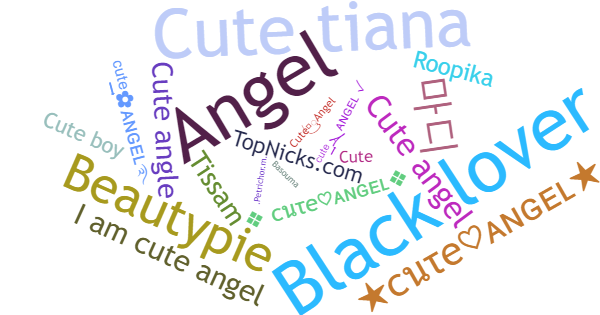 Nicknames for CuTeAngeL