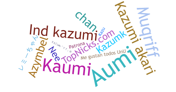 Nicknames for Kazumi