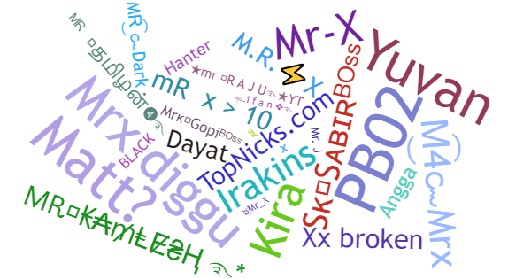 Nicknames for MrX