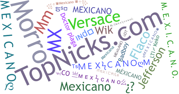 Nicknames for Mexicano