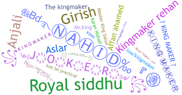 Nicknames for Kingmaker