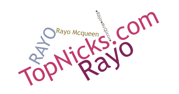 Nicknames for RayoMcqueen