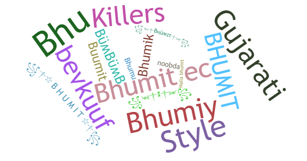 Nicknames for Bhumit