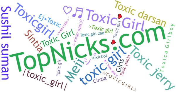 Nicknames for Toxicgirl