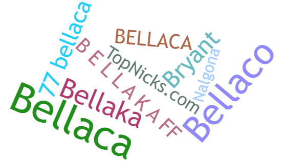 Nicknames for Bellaca