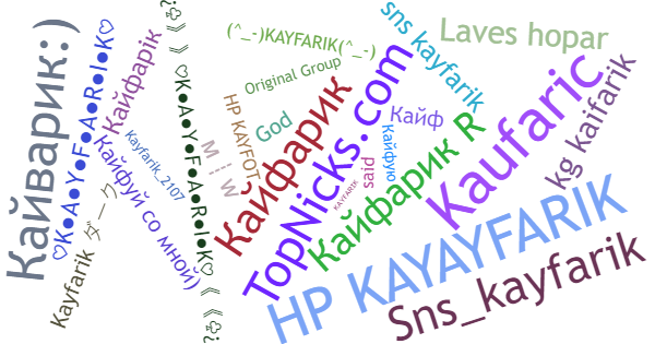 Nicknames for Kayfarik