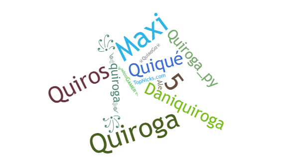 Nicknames for Quiroga