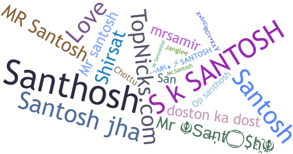 Nicknames for Mrsantosh