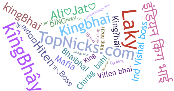 Nicknames for KingBhai