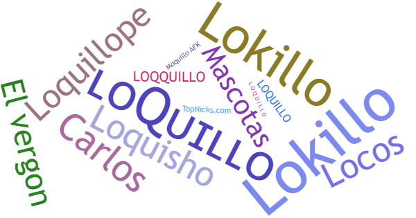 Nicknames for Loquillo