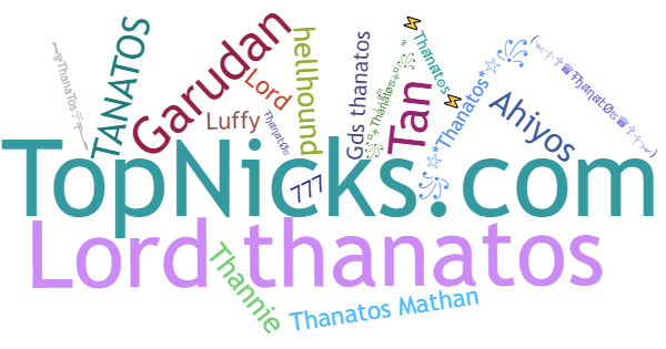 Nicknames for Thanatos