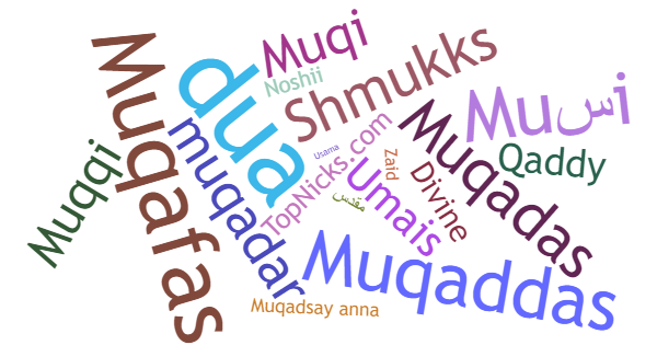 Nicknames for Muqaddas