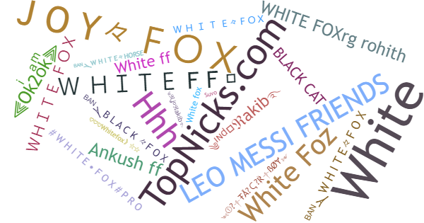 Nicknames for WhiteFox