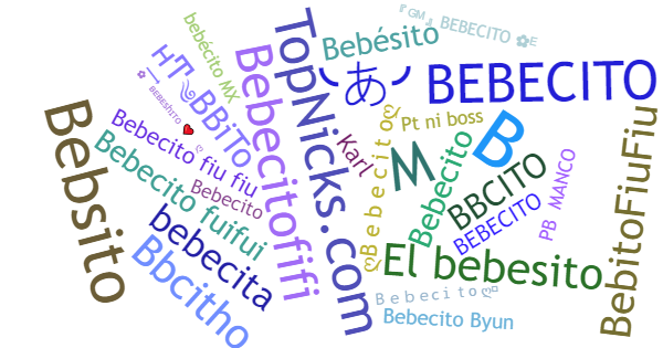 Nicknames for Bebecito