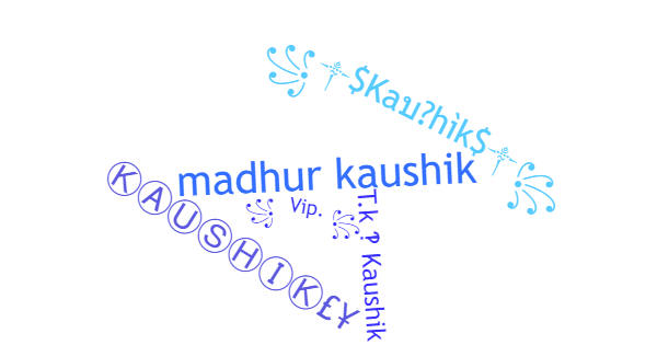 Nicknames for Kaushik