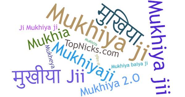 Nicknames for Mukhiya