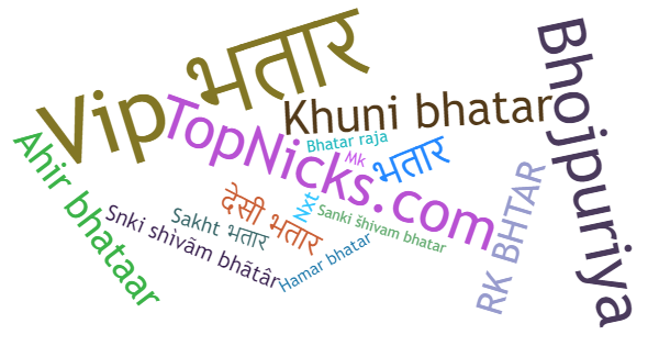 Nicknames for Bhatar