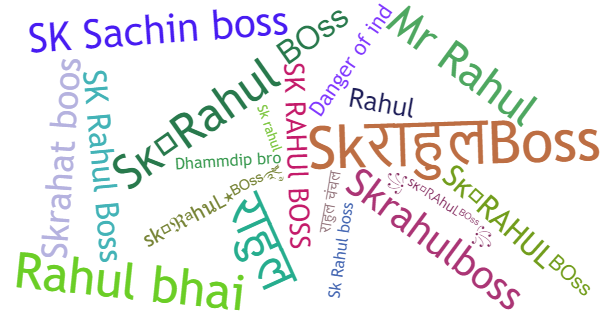 Nicknames for SKRahulBoss