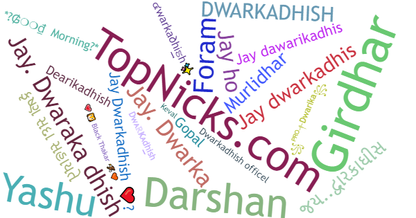 Nicknames for Dwarkadhish