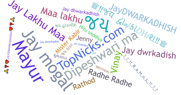 Nicknames for JayDWARKADHISH