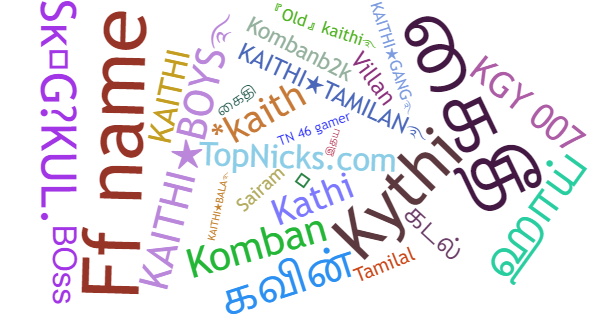 Nicknames for Kaithi