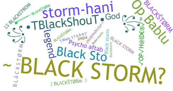 Nicknames for BlackStorm