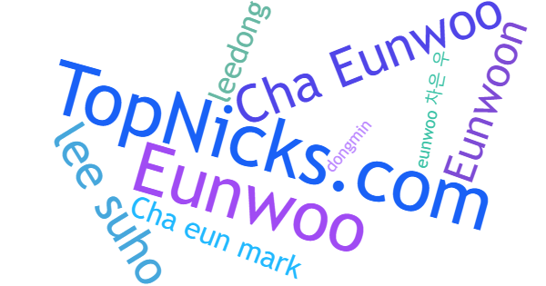 Nicknames for EunWoo