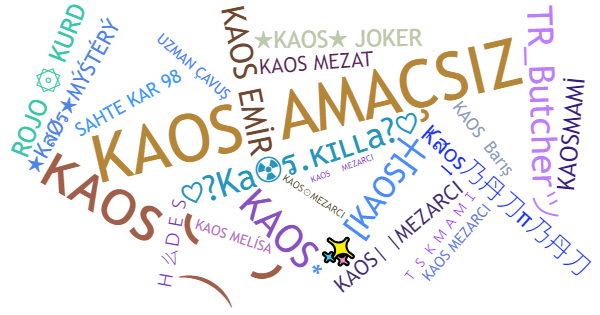 Nicknames for Kaos