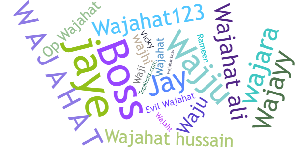 Nicknames for Wajahat