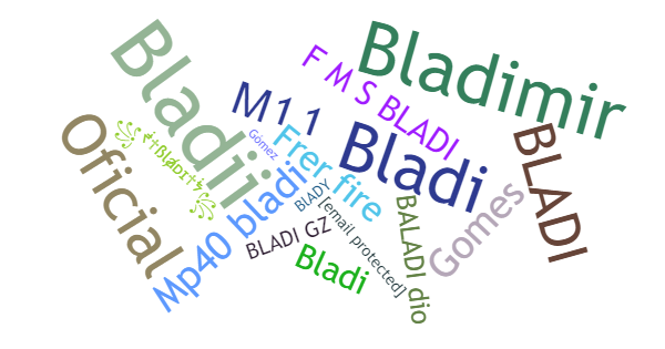 Nicknames for Bladi