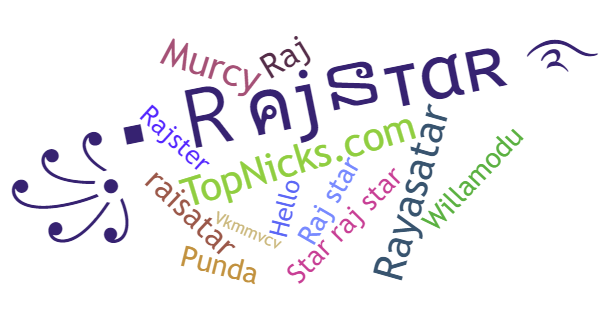 Nicknames for Rajstar