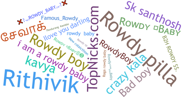 Nicknames for Rowdybaby