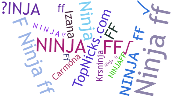 Nicknames for NinjaFF