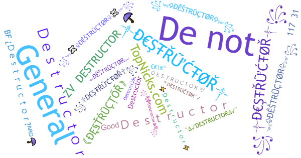 Nicknames for Destructor