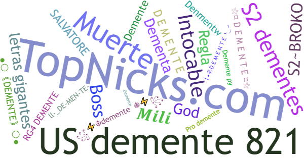 Nicknames for Demente