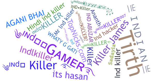 Nicknames for INDKILLER