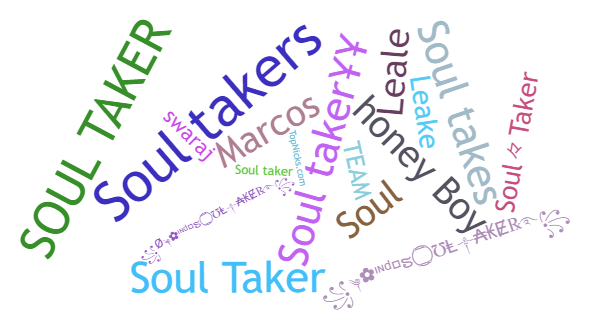 Nicknames for SoulTaker